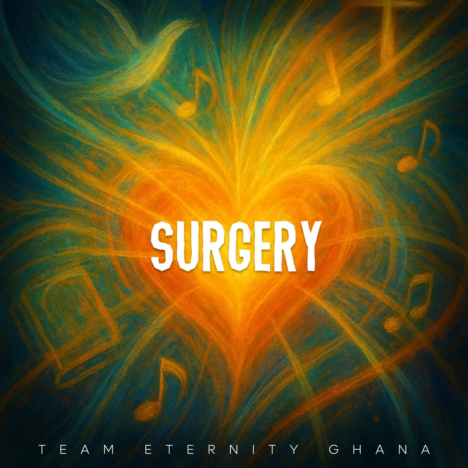 Surgery EP By Team Eternity Ghana